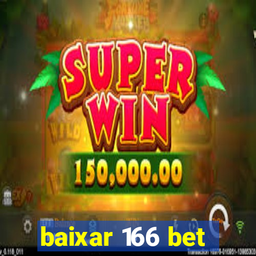 baixar 166 bet